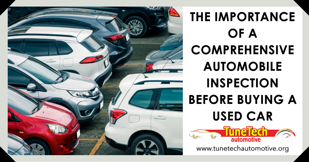 The Importance of a Comprehensive Automobile Inspection Before Buying a Used Car